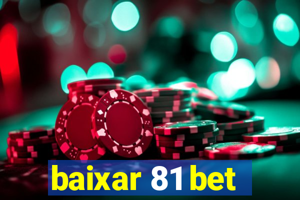 baixar 81 bet